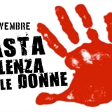 25 Novembre, Basta violenza sulle Donne